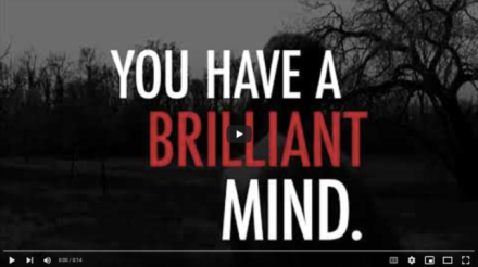 Screenshot of a video for Mind Your RisksⓇ. We see the text “You Have a Brilliant Mind” across the screen.