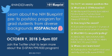 Learn about the NIH Blueprint pre- to postdoc program for grad students from diverse backgrounds #DSPANchat. October 9, 2018 3-4pm EDT