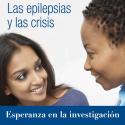 Las epilepsias y las crisis: Esperanza en la investigación pagina de portada de la publicación
